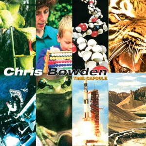 BOWDEN, CHRIS - TIME CAPSULE