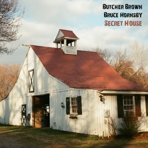 BUTCHER BROWN & BR... - SECRET HOUSE