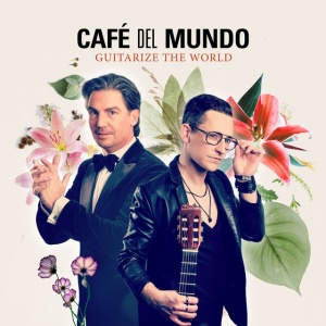 Café Del Mundo - GuitaRize the World - Best of Café del Mundo (2 x CD)