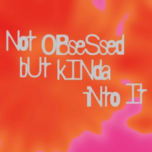 Carla Kollner Big Band - NOT OBSESSED BUT KINDA INTO IT (1 x CD)