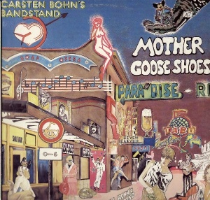 Carsten Bohn's Bandstand – албум Mother Goose Shoes