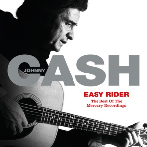 CASH, JOHNNY - EASY RIDER: THE BEST OF THE MERCURY RECORDINGS