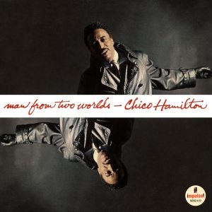 Chico Hamilton - Man From Two Worlds (1 x LP)