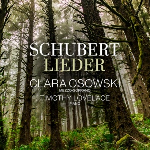 Clara Osowski,Timothy Lovelace - SCHUBERT: LIEDER (1 x CD)