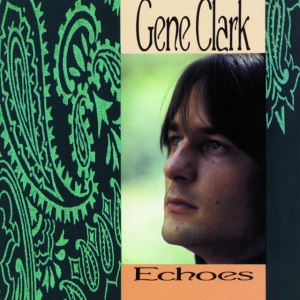 CLARK, GENE - ECHOES