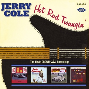 COLE, JERRY - HOT ROD TWANGIN'
