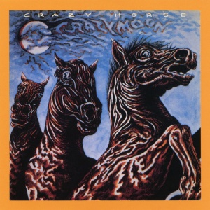 CRAZY HORSE - CRAZY MOON