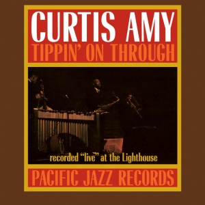 Curtis Amy - TIPPIN' ON THROUGH (1 x LP)