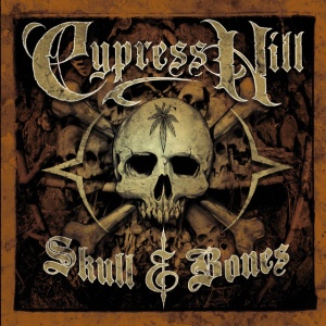 CYPRESS HILL - Skull & Bones