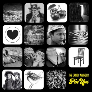 DANDY WARHOLS - PIN UPS