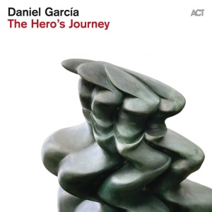 Daniel Garcia - THE HERO'S JOURNEY (1 x CD)
