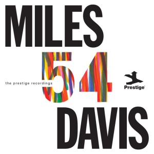 DAVIS, MILES - MILES '54: THE PRESTIGE RECORDINGS