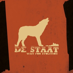 DE STAAT - WAIT FOR EVOLUTION