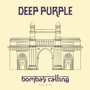 DEEP PURPLE - BOMBAY CALLING