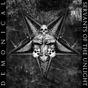 DEMONICAL - SERVANTS OF THE UNLIGHT