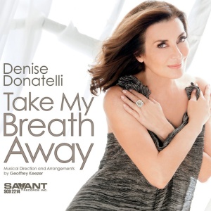 Denise Donatelli - TAKE MY BREATH AWAY (1 x CD)