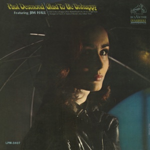 DESMOND, PAUL - Glad to Be Unhappy