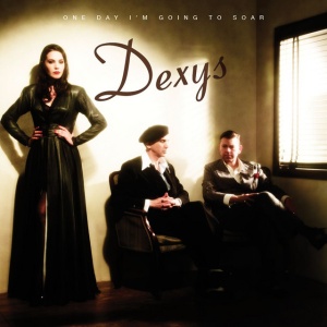 DEXYS - ONE DAY IM GOING TO SOAR