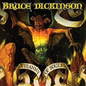 DICKINSON, BRUCE - TYRANNY OF SOULS