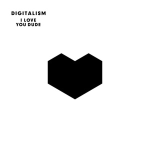 Digitalism - I LOVE YOU, DUDE (1 x LP)