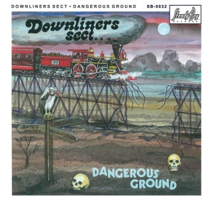 DOWNLINERS SECT - DANGEROUS GROUND