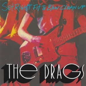 Drags - SET RIGHT FIT TO BLOW ... (1 x LP)