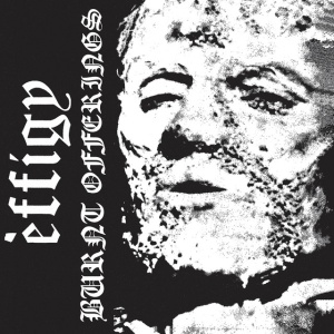 Effigy - BURNT OFFERINGS (1 x LP)