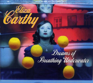 Eliza Carthy – албум Dreams Of Breathing Under Water (CD)