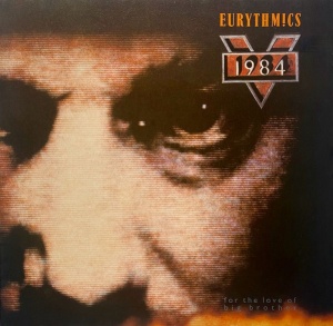 Eurythmics – албум 1984 (For The Love Of Big Brother)
