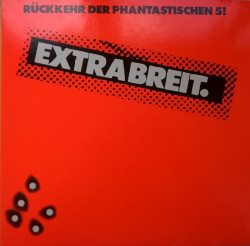 Extrabreit – албум Rückkehr Der Phantastischen 5!