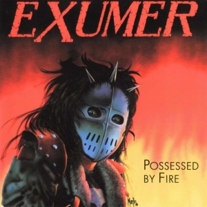 Exumer - POSSESSED BY FIRE (1 x LP)