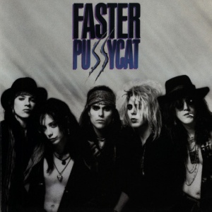 FASTER PUSSYCAT - FASTER PUSSYCAT