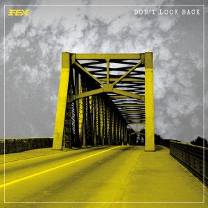 Fex - DON'T LOOK BACK (1 x CD)
