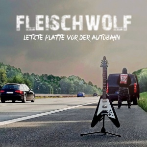 Fleischwolf - LETZTE PLATTE VOR DER ... (1 x LP)