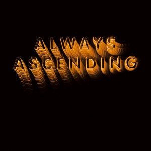 FRANZ FERDINAND - ALWAYS ASCENDING