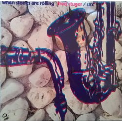 Fred Stuger ‎– албум When Stones Are Rolling