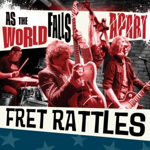 Fret Rattles - AS THE WORLD FALLS APART (1 x LP)
