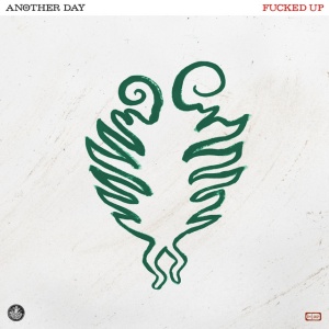 FUCKED UP - ANOTHER DAY