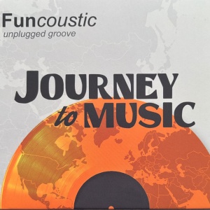 Funcoustic - A JOURNEY TO MUSIC (UNPLUGGED GROOVE) (1 x CD)