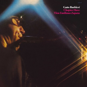 Gato Barbieri - Chapter Three: Viva Emiliano Zapata (1 x CD)