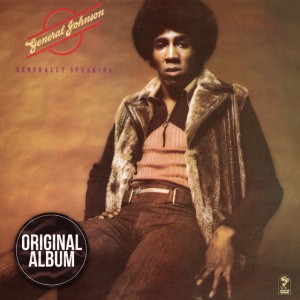 GENERAL JOHNSON - GENERALLY SPEAKING