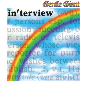 GENTLE GIANT - IN'TERVIEW