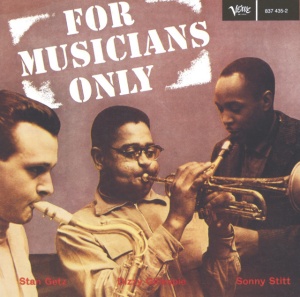 GETZ, STAN - FOR MUSICIANS ONLY