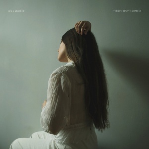 Gia Margaret - THERE'S ALWAYS GLIMMER (1 x LP)