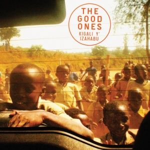 GOOD ONES - KIGALI Y' IZAHABU