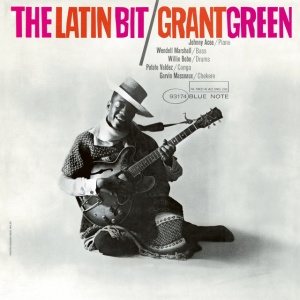 GREEN, GRANT - THE LATIN BIT
