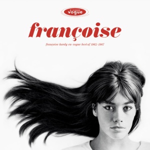 HARDY, FRANCOISE - Françoise Hardy en Vogue - Best of 1962-1967