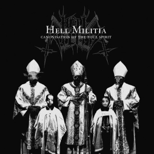 Hell Militia - CANONISATION OF THE FOOL SPIRIT (1 x LP)