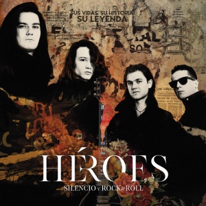 HEROES DEL SILENCIO - SILENCIO Y ROCK & ROLL