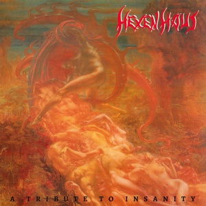 HEXENHAUS - A TRIBUTE TO INSANITY